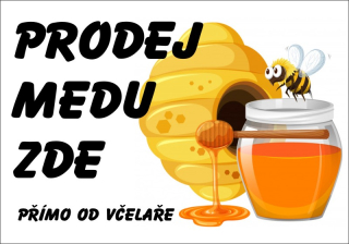 Plastová cedule - PRODEJ MEDU 4
