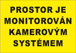 Plastová cedule - PROSTOR JE MONITOROVÁN KAMEROVÝM SYSTÉMEM