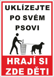 Plastová cedule - UKLÍZEJTE PO SVÉM PSOVI 2