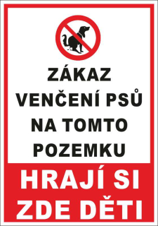 Plastová cedule - ZÁKAZ VENČENÍ PSŮ