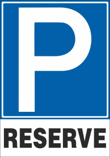 Plastová cedule - parkoviště RESERVE