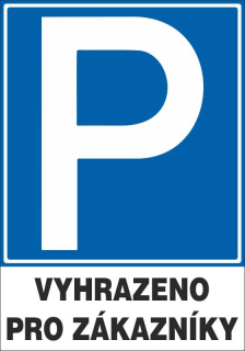 Plastová cedule - parkoviště VYHRAZENO PRO ZÁKAZNÍKY