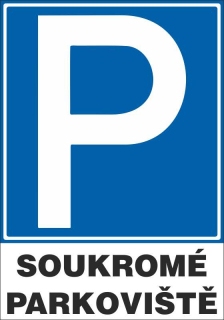Plastová cedule - SOUKROMÉ parkoviště