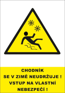 Plastová cedule - CHODNÍK SE V ZIMĚ NEUDRŽUJE