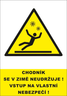 Plastová cedule - CHODNÍK SE V ZIMĚ NEUDRŽUJE 2