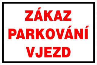 Samolepka - Zákaz parkování, vjezd