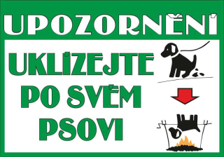 Plastová cedule - UKLÍZEJTE PO SVÉM PSOVI GRIL 2