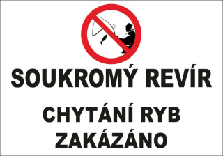 Plastová cedule - SOUKROMÝ REVÍR 1