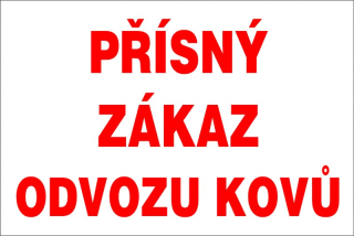 MAGNETICKÁ cedule - PŘÍSNÝ ZÁKAZ ODVOZU KOVŮ