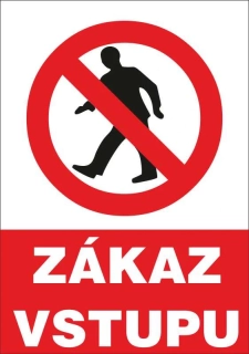 Plastová cedule - ZÁKAZ VSTUPU