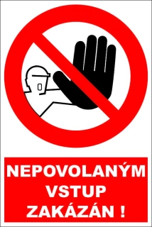 Samolepka - NEPOVOLANÝM VSTUP ZAKÁZÁN