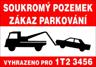 Plastová cedule - SOUKROMÝ POZEMEK ZÁKAZ PARKOVÁNÍ s SPZ
