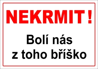 Plastová cedule - NEKRMIT