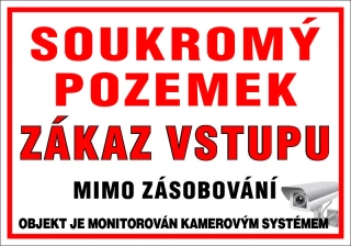 Plastová cedule - SOUKROMÝ POZEMEK ZÁKAZ VSTUPU MIMO ZÁSOBOVÁNÍ