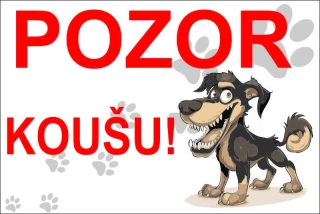 MAZLÍKOVÁ cedule - POZOR KOUŠU