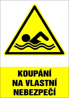 Plastová cedule - KOUPÁNÍ NA VLASTNÍ NEBEZPEČÍ 1